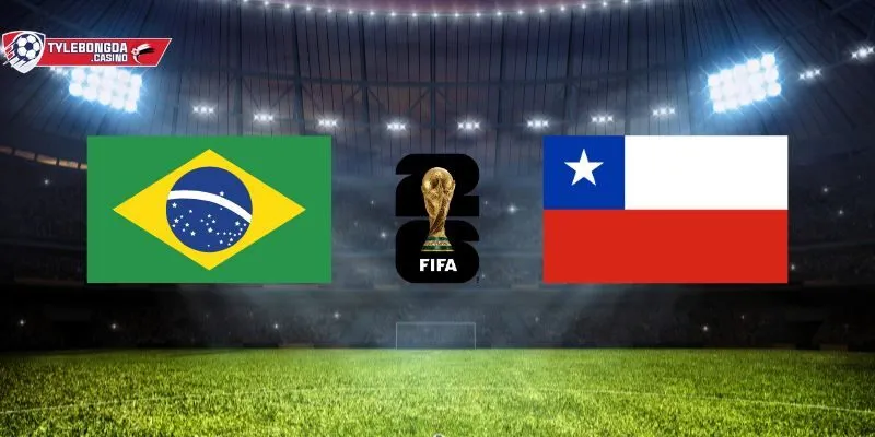 Giới thiệu trận đấu Brazil vs Chile ngày 5/9/2025