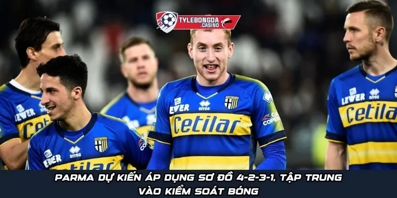 Parma dự kiến áp dụng sơ đồ 4-2-3-1, tập trung vào kiểm soát bóng