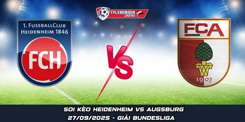 Soi kèo Heidenheim vs Augsburg 27/09/2025 - Giải Bundesliga