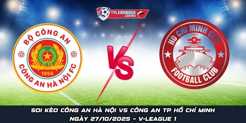 Công An Hà Nội vs Công An TP Hồ Chí Minh