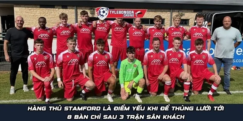 Hàng thủ Stamford là điểm yếu khi để thủng lưới tới 8 bàn chỉ sau 3 trận sân khách